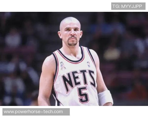 贾森基德传奇瞬间回顾展现篮球之神的辉煌与魅力